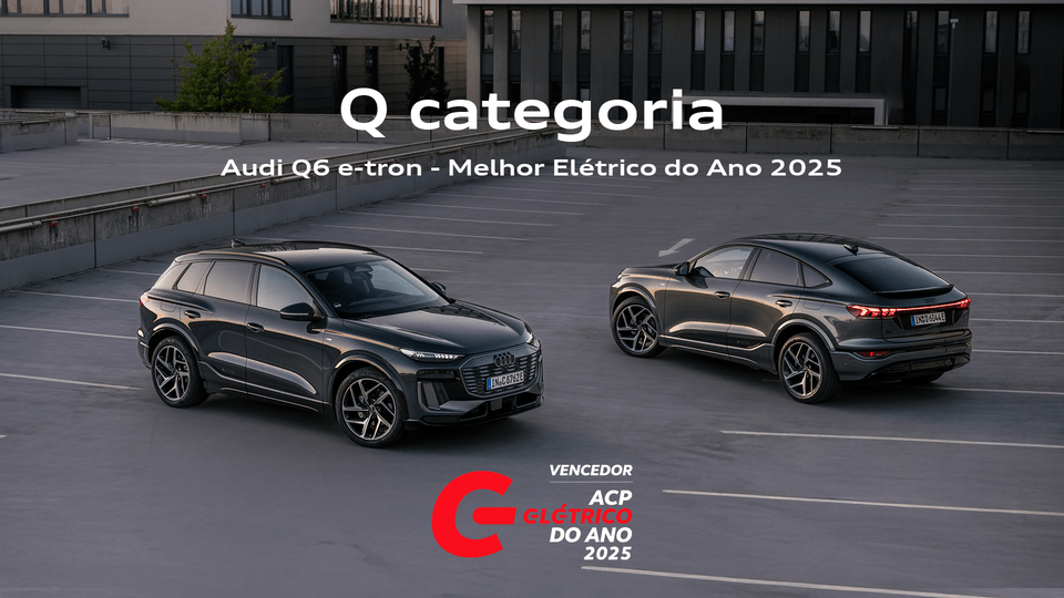 Audi Q6 e-tron vence ACP Elétrico do Ano 2025 - Auto Maran Coimbra